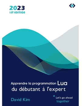 Paperback Apprendre la programmation Lua: du débutant à l'expert [French] Book