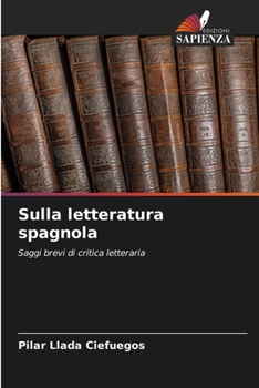 Paperback Sulla letteratura spagnola [Italian] Book