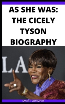 Paperback As She Was: ...The Cicely Tyson Biography Book