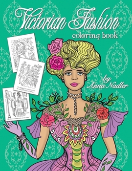 Paperback Victorian Fashion Coloring Book: Beautiful and stylish illustrations of women, men and couples of the 1800s. Jane Austen quotes accompany each drawing Book