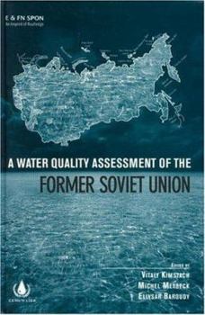 Hardcover Water Quality Assessment in the Former Soviet Union Book