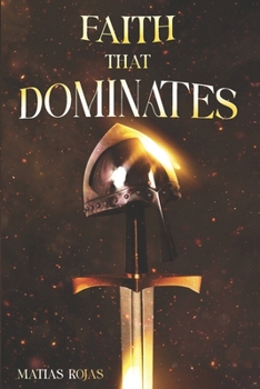 Paperback Faith That Dominates Book