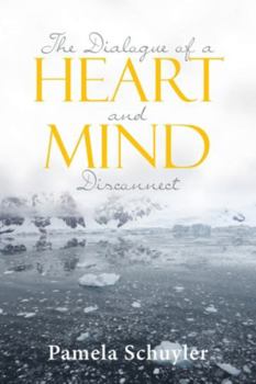 Paperback The Dialogue of a Heart and Mind Disconnect Book