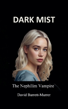 Paperback Dark Mist: The Nephilim Vampire Book