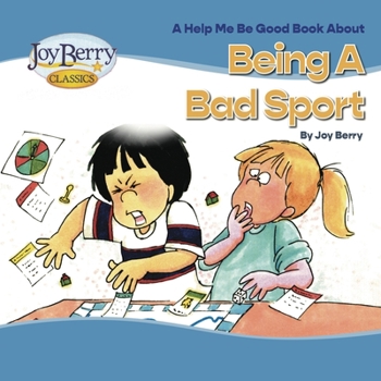 Let's Talk About Being a Bad Sport (Let's Talk About) - Book  of the Help Me Be Good!