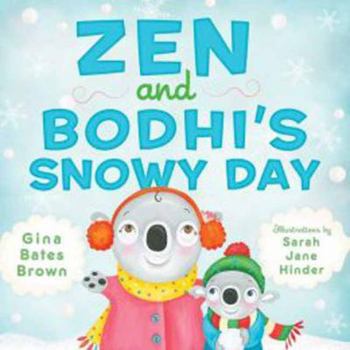 Hardcover Zen and Bodhi's Snowy Day Book