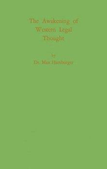 Hardcover The Awakening of Western Legal Thought Book