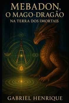 Paperback MEBADON - O Mago Dragão na Terra dos Imortais: O Despertar [Portuguese] Book