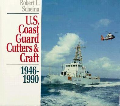 Hardcover U.S. Coast Guard Cutters and Craft, 1946-1990 Book