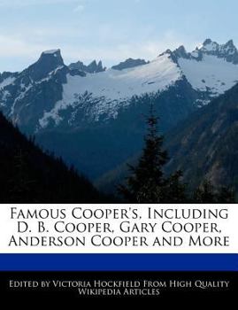 Paperback Famous Cooper's, Including D. B. Cooper, Gary Cooper, Anderson Cooper and More Book