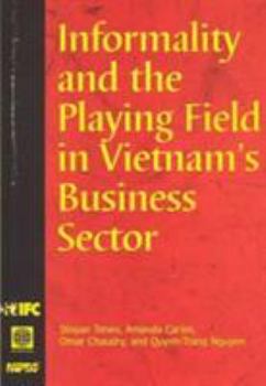 Paperback Informality and the Playing Field in Vietnam's Business Sector Book