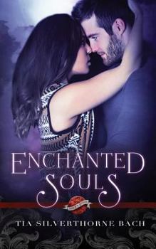 Enchanted Souls - Book #11 of the Saint's Grove