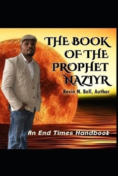 A Lost Boy's Salvation  Volume #4: The Book of the Prophet Naziyr