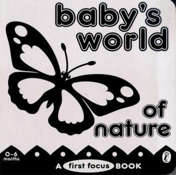 Board book Baby's World of Nature: a First Focus Board Book