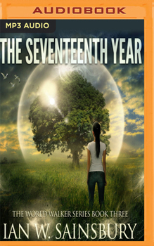 The Seventeenth Year - Book #3 of the World Walker