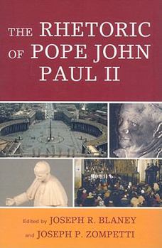 Paperback The Rhetoric of Pope John Paul II Book