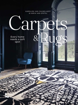 Hardcover Carpets & Rugs: Every Home Needs a Soft Spot Book