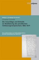 Die Vorschlage Und Entwurfe Zur Realisierung Des Preussischen Verfassungsversprechens 1806-1819: Eine Rechtliche Bilanz Zum Fruhkonstitutionalismus De 3899717910 Book Cover