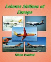 Leisure Airlines of Europe 1902236092 Book Cover