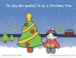 The Boy Who Wanted to be a Christmas Tree 194765201X Book Cover