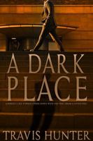 A Dark Place 1645565475 Book Cover