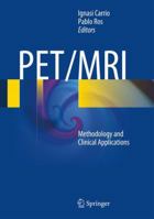 PET/MRI: Methodology and Clinical Applications 366250815X Book Cover