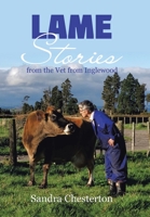 Lame Stories from the Vet from Inglewood 1669880516 Book Cover