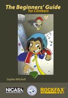 Beginners' Guide for Climbers 1873341776 Book Cover