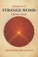 Finding a Strange Womb from Afar: A Novel B0H7L9SBJX Book Cover
