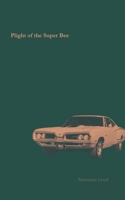 Plight of the Super Bee 1068964316 Book Cover