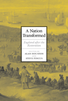A Nation Transformed: England After the Restoration 0521173930 Book Cover
