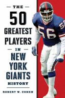 The 50 Greatest Players in New York Giants History 1493035657 Book Cover
