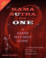Kama Sutra for One: A Handy Self Help Guide 1479347388 Book Cover