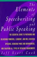 The Elements of Speechwriting and Public Speaking 0028614526 Book Cover