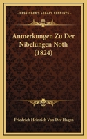 Anmerkungen Zu Der Nibelungen Noth 0270370331 Book Cover