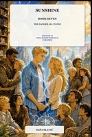 Sunshine: "One day of darkness can become the next day of light." -Smith (Danger All In One) B0H8W296LL Book Cover