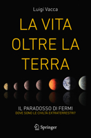 La Vita oltre la Terra: Il paradosso di Fermi - dove sono le civiltà extraterrestri? 3032114594 Book Cover
