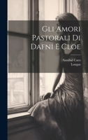 Gli Amori Pastorali Di Dafni E Cloe 1021557064 Book Cover