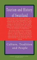 Tourism and History of Swaziland, Culture, Tradition and People: Swaziland and its kingdom, a king with multi choice 1522897461 Book Cover