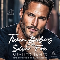 Twin Babies for the Silver Fox: An Age Gap Boss Romance B0GXC6SMY4 Book Cover