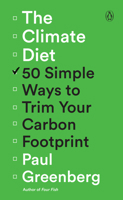 The Climate Diet: 50 Simple Ways to Trim Your Carbon Footprint 0593296761 Book Cover