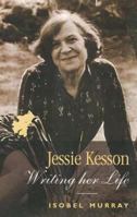 Jessie Kesson: Writing her Life 1849210802 Book Cover