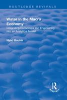 Water in the Macro Economy: Integrating Economics and Engineering Into an Analytical Model 1138711594 Book Cover