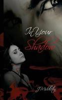 In Your Shadow 1729374247 Book Cover