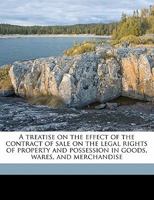 A Treatise on the Effect of the Contract of Sale 1018244131 Book Cover