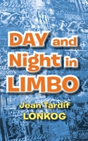Day and Night in Limbo 9956792624 Book Cover
