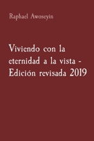 Viviendo con la eternidad a la vista - Edición revisada 2019 (Serie de Estudios Bíblicos del Grupo Danita (Dgbs)) 1088181279 Book Cover