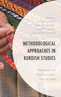 Methodological Approaches in Kurdish Studies: Theoretical and Practical Insights from the Field 1498575234 Book Cover