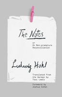 The Notes: or On Non-premature Reconciliation 0300220057 Book Cover