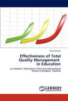 Effectiveness of Total Quality Management in Education: on Students’ Motivation in Pan Asia International School in Bangkok, Thailand 3848415461 Book Cover
